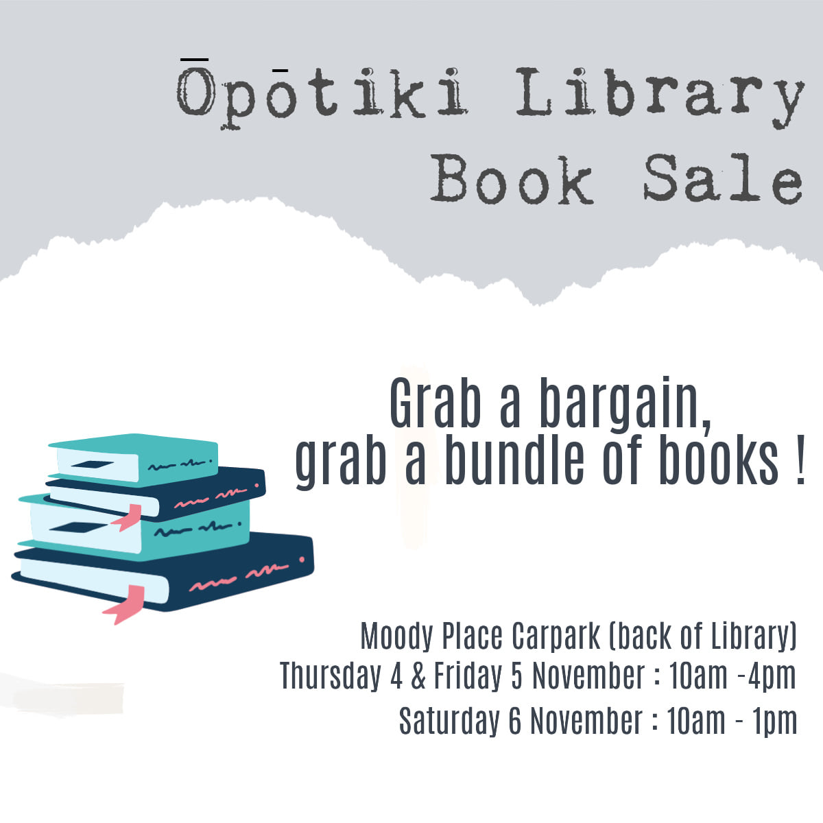 Graphic with a picture of a pile of books and the words Opotiki Library Sale with dates and times